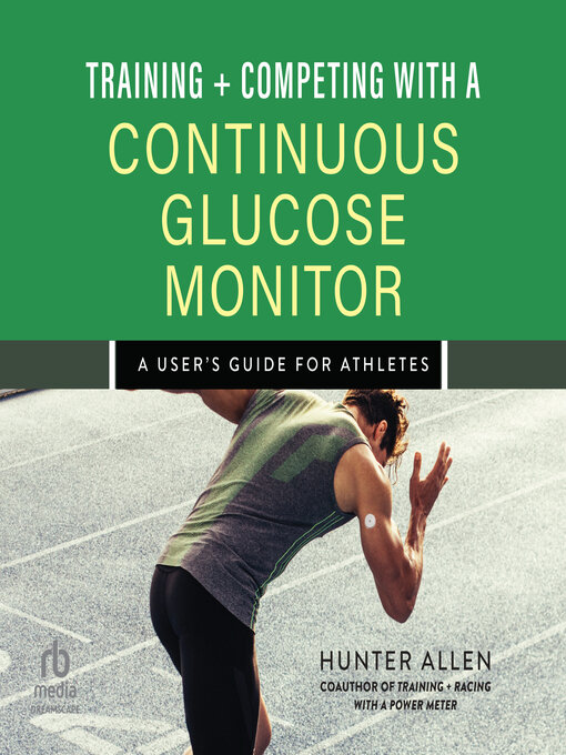Cover image for Training and Competing with a Continuous Glucose Monitor